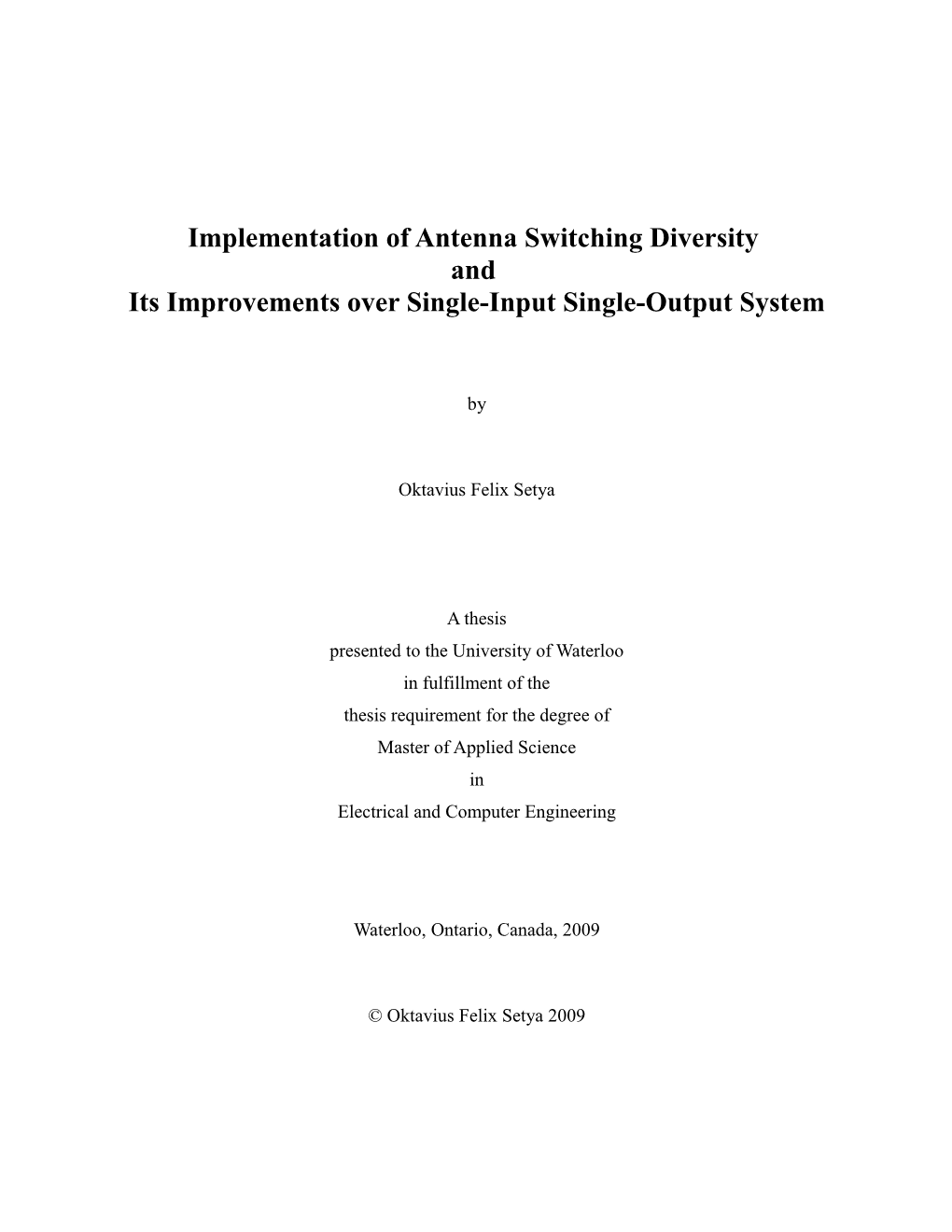 Implementation of Antenna Switching Diversity and Its Improvements Over Single-Input Single-Output System