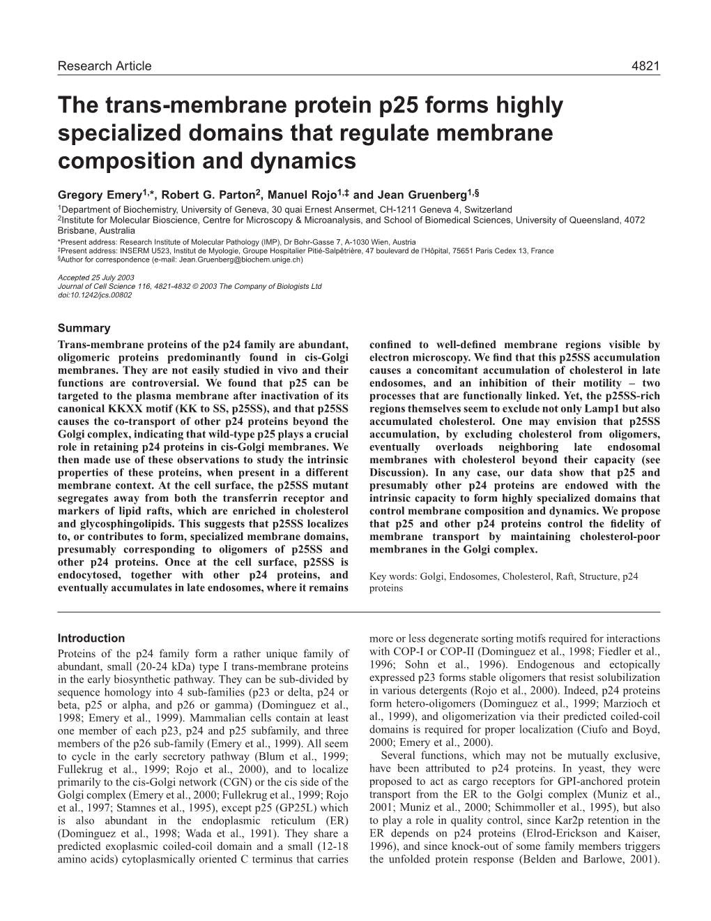 The Trans-Membrane Protein P25 Forms Highly Specialized Domains That Regulate Membrane Composition and Dynamics