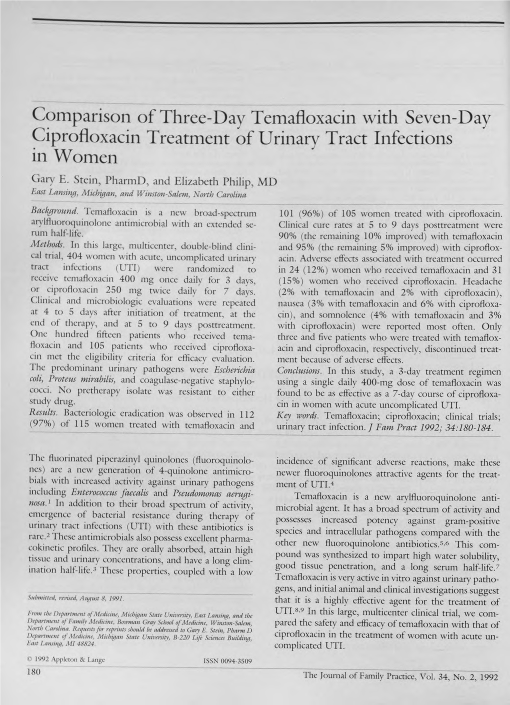 Comparison of Three-Day Temafloxacin with Seven-Day Ciprofloxacin Treatment of Urinary Tract Infections in Women Gary E