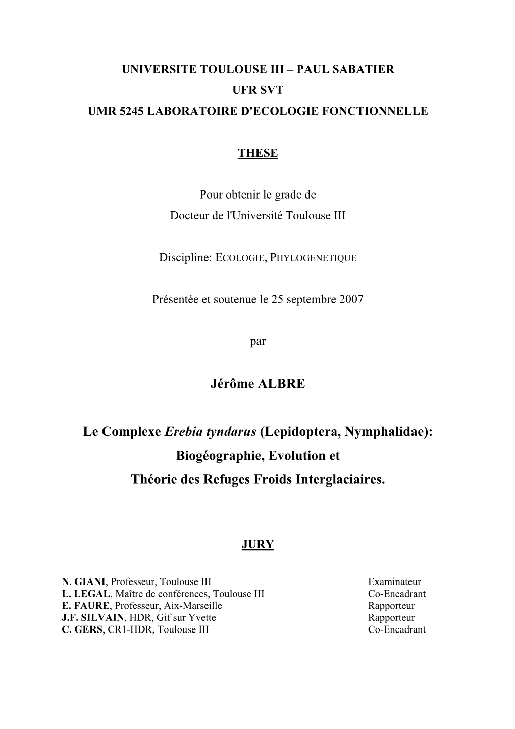 Lepidoptera, Nymphalidae): Biogéographie, Evolution Et Théorie Des Refuges Froids Interglaciaires