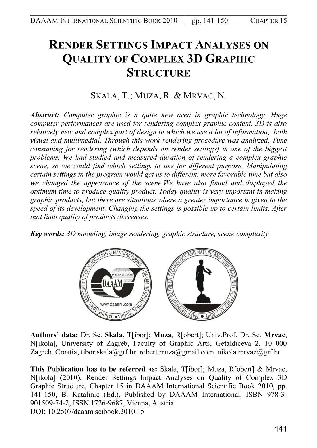 Render Settings Impact Analyses on Quality of Complex 3D Graphic Structure