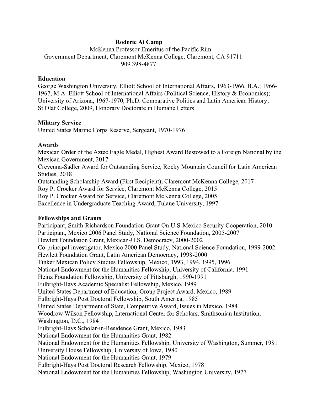 Roderic Ai Camp Mckenna Professor Emeritus of the Pacific Rim Government Department, Claremont Mckenna College, Claremont, CA 91711 909 398-4877