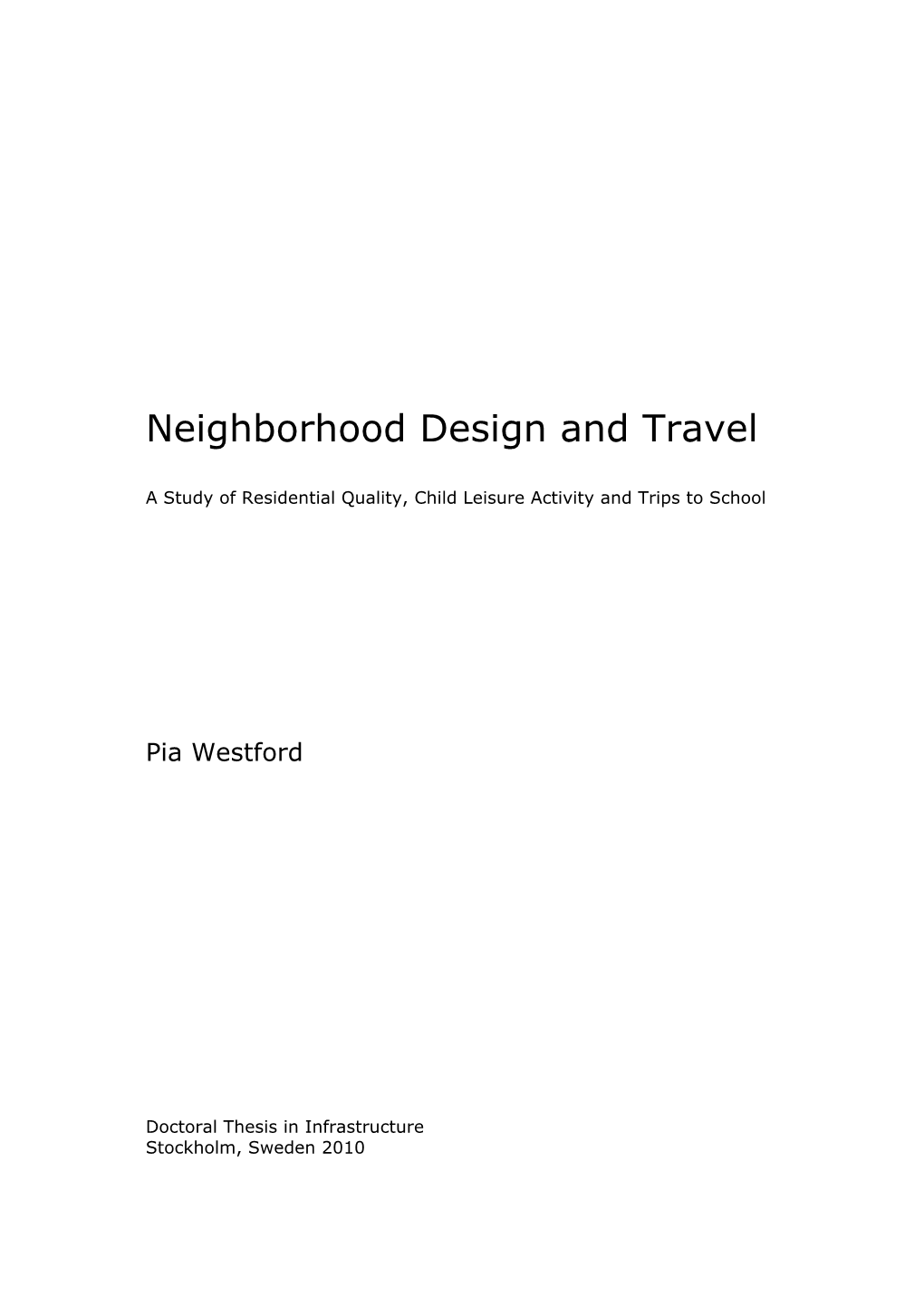Neighborhood Design and Travel