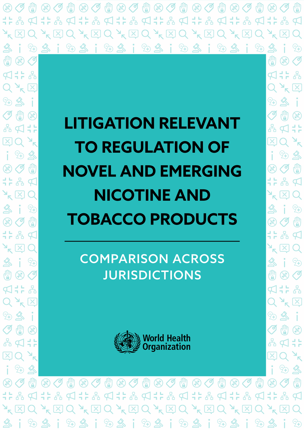 Litigation Relevant to Regulation of Novel and Emerging Nicotine and Tobacco Products