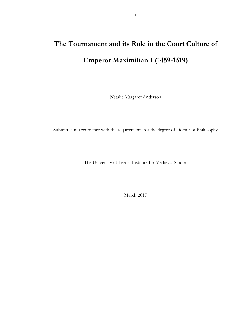 The Tournament and Its Role in the Court Culture of Emperor Maximilian I