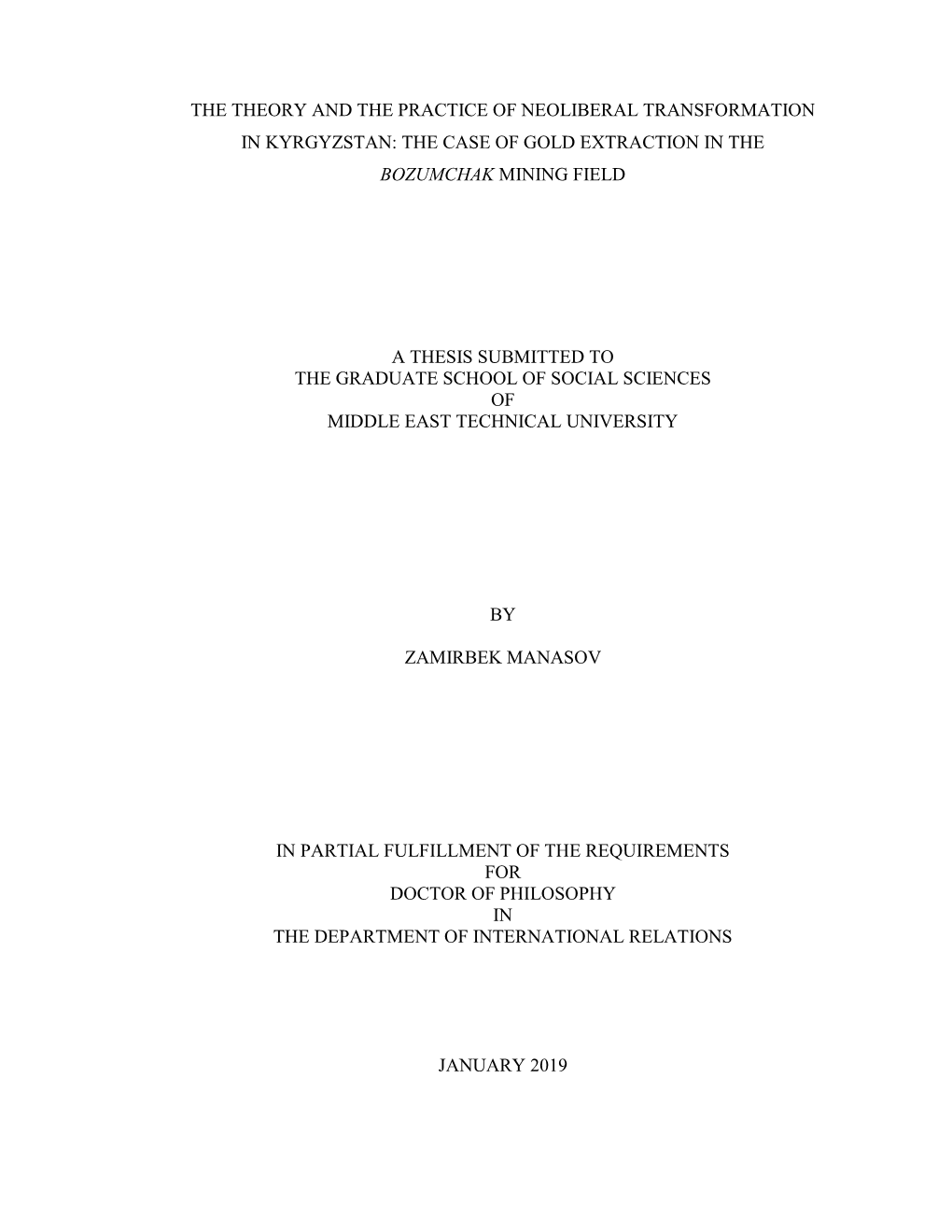 The Theory and the Practice of Neoliberal Transformation in Kyrgyzstan: the Case of Gold Extraction in the Bozumchak Mining Field