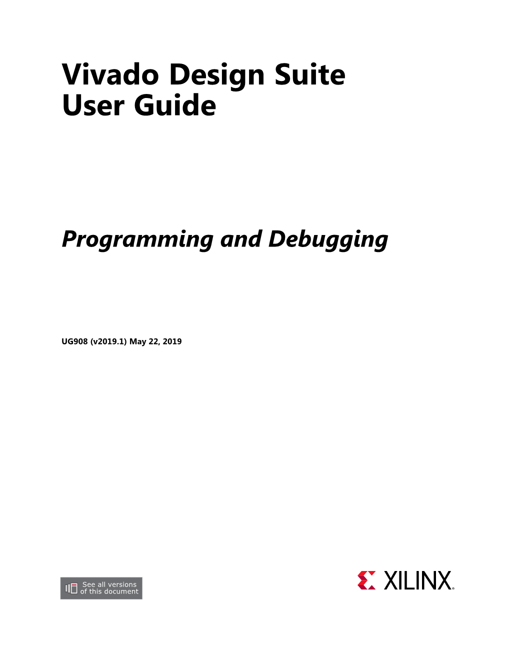 Vivado Design Suite User Guide: Programming and Debugging