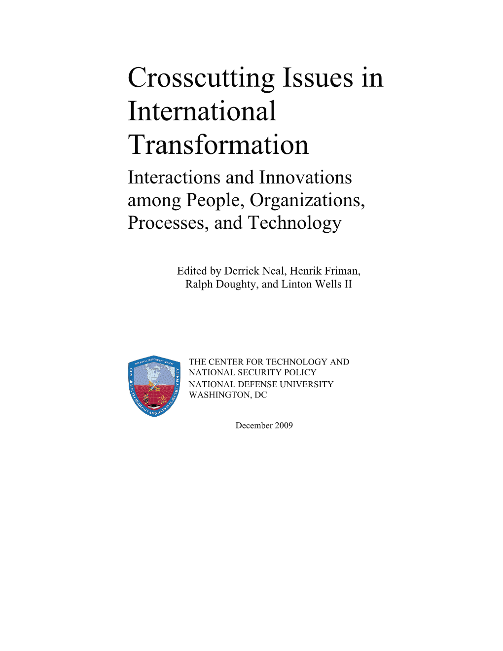Crosscutting Issues in International Transformation Interactions and Innovations Among People, Organizations, Processes, and Technology