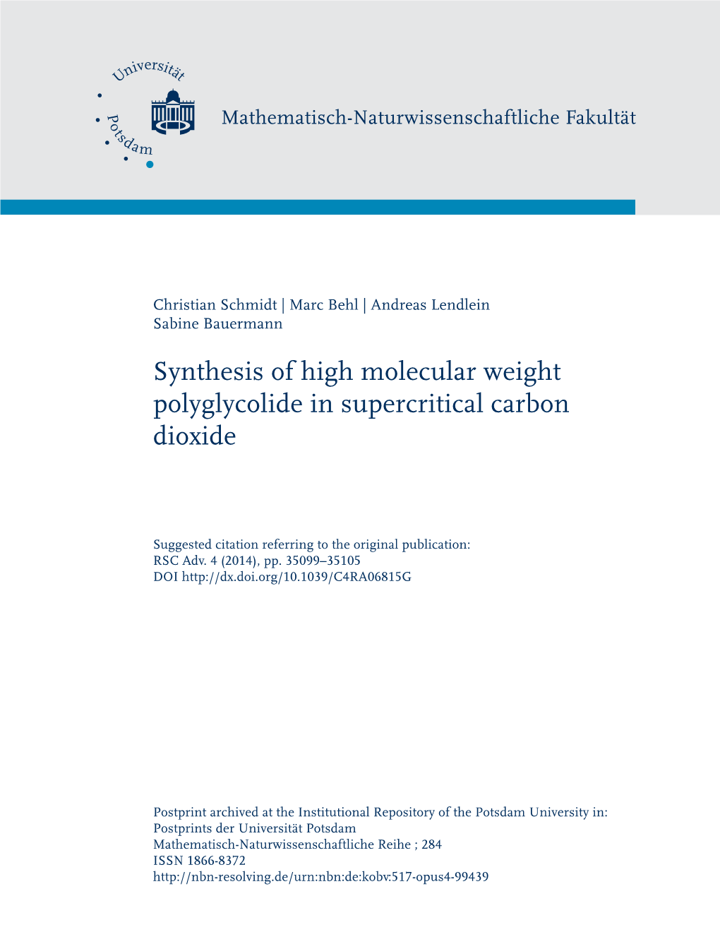 Synthesis of High Molecular Weight Polyglycolide in Supercritical Carbon Dioxide