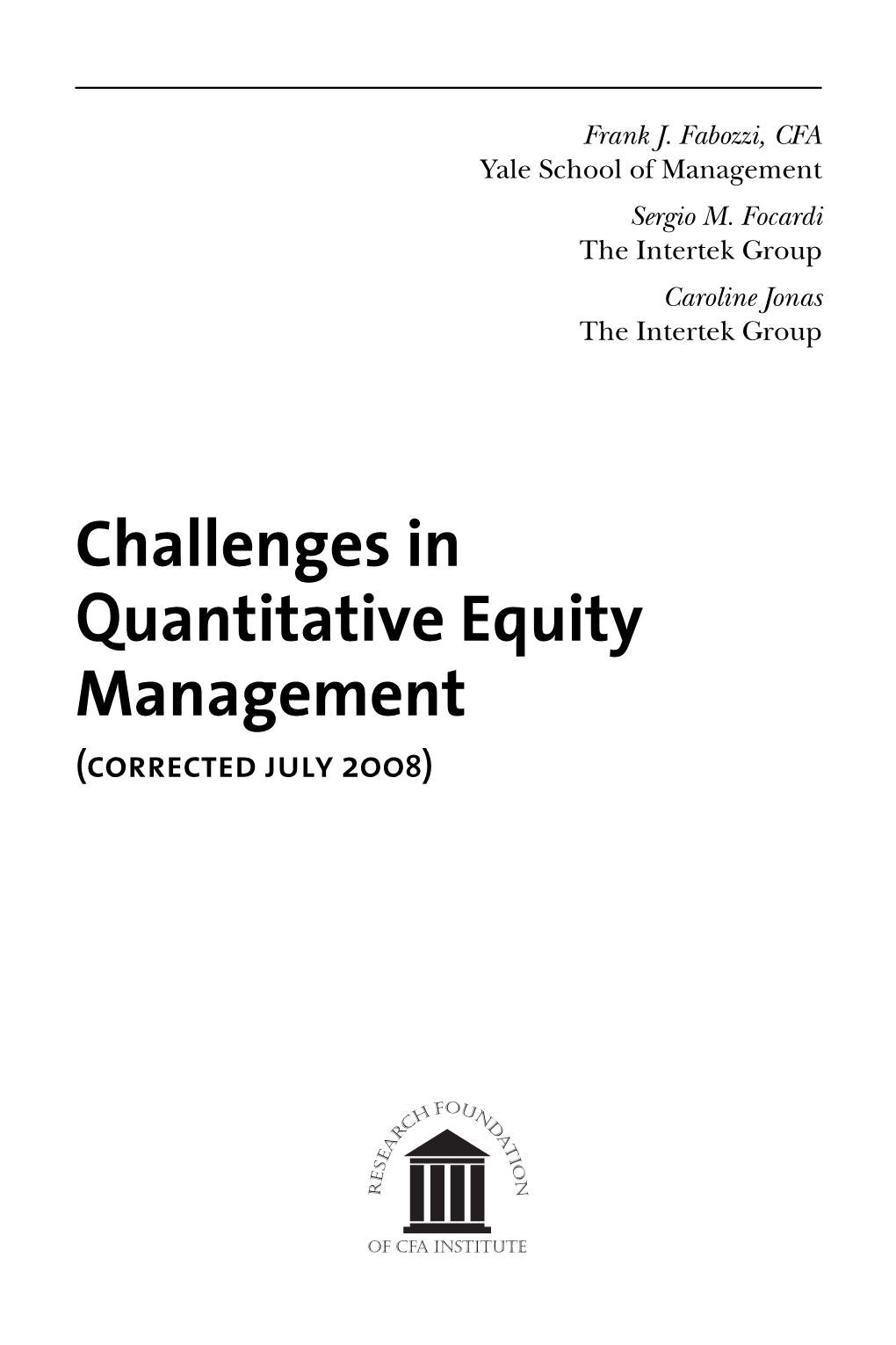 Challenges in Quantitative Equity Management (Corrected July 2008)