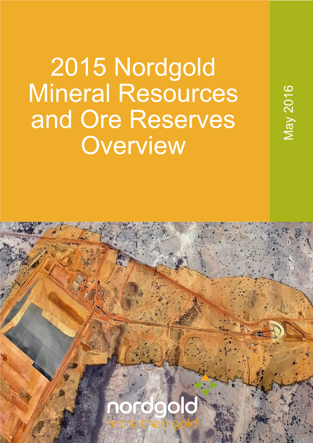 2015 Nordgold Mineral Resources and Ore Reserves Overview