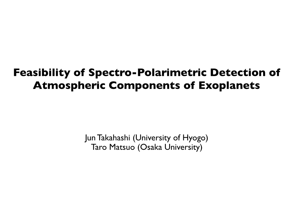 Feasibility of Spectro-Polarimetric Detection of Atmospheric Components of Exoplanets