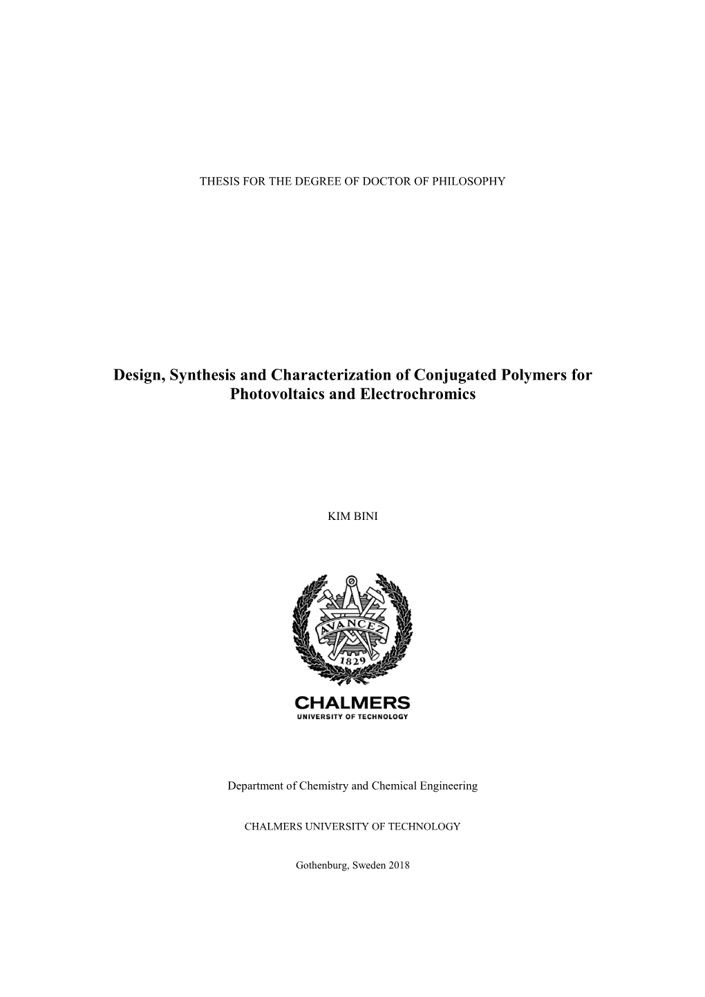 Design, Synthesis and Characterization of Conjugated Polymers for Photovoltaics and Electrochromics