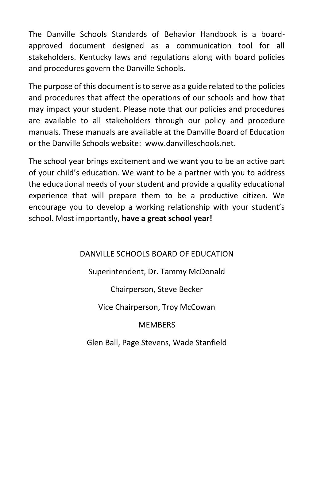 The Danville Schools Standards of Behavior Handbook Is a Board- Approved Document Designed As a Communication Tool for All Stakeholders