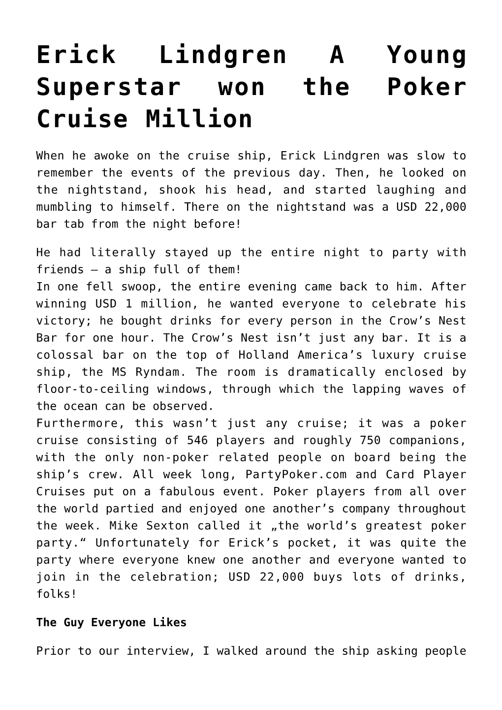 Erick Lindgren a Young Superstar Won the Poker Cruise Million