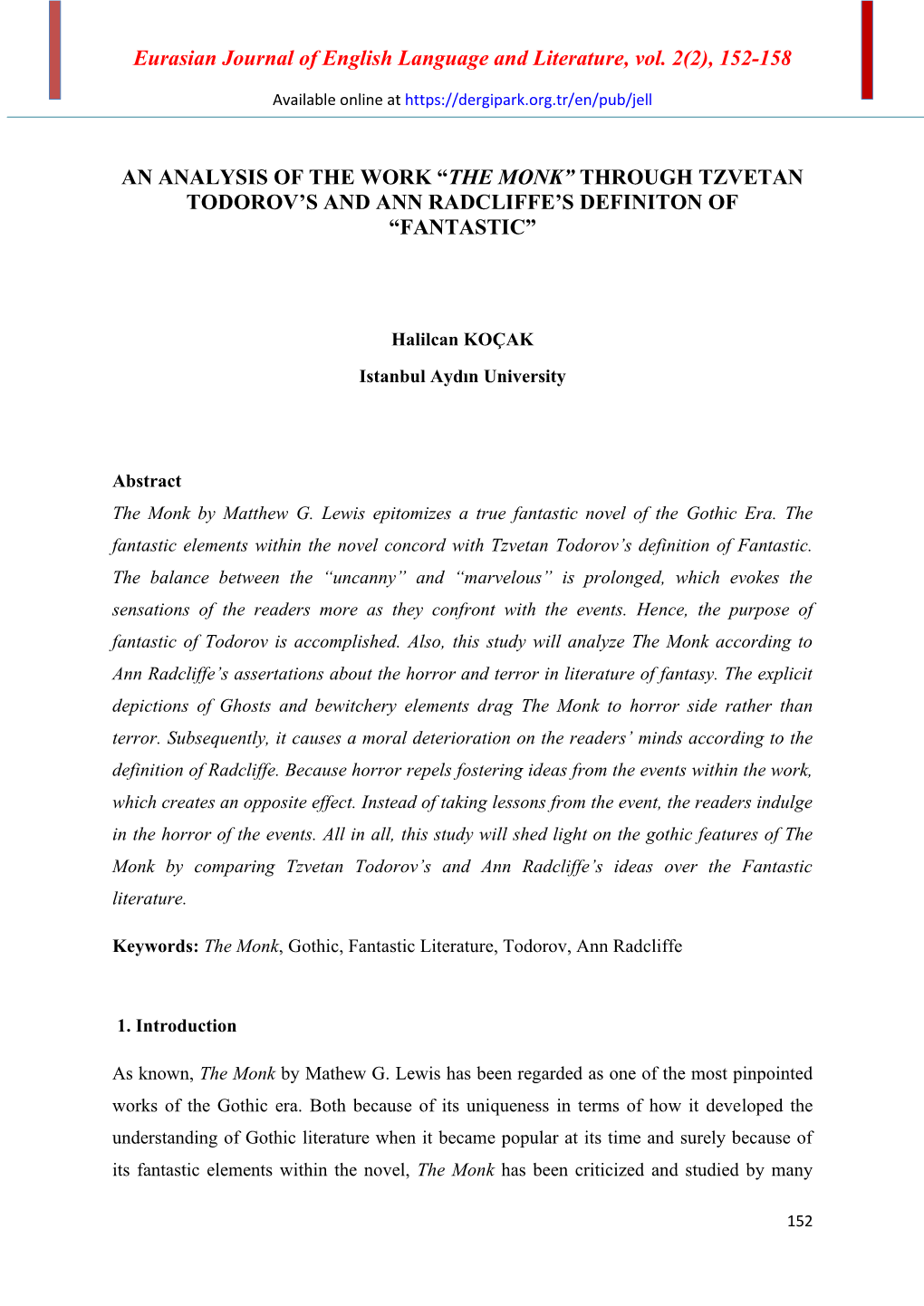 Eurasian Journal of English Language and Literature, Vol. 2(2), 152-158 an ANALYSIS of the WORK “THE MONK” THROUGH TZVETA