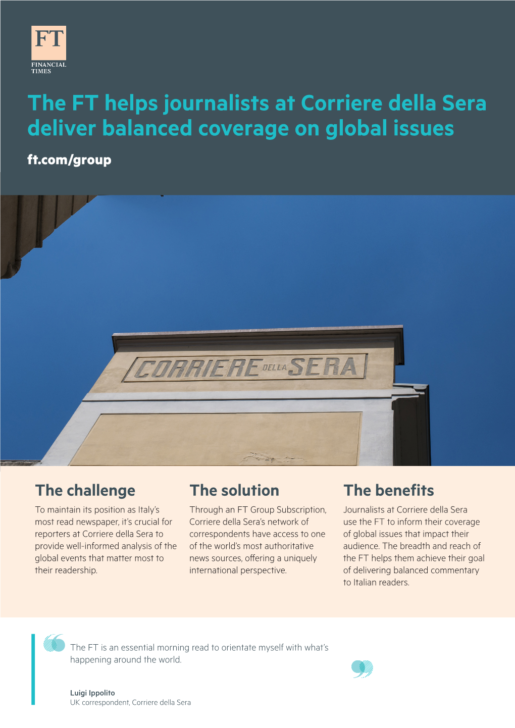 The FT Helps Journalists at Corriere Della Sera Deliver Balanced Coverage on Global Issues Ft.Com/Group