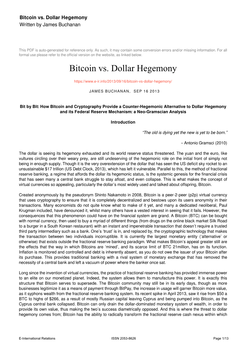 Bitcoin Vs. Dollar Hegemony Written by James Buchanan