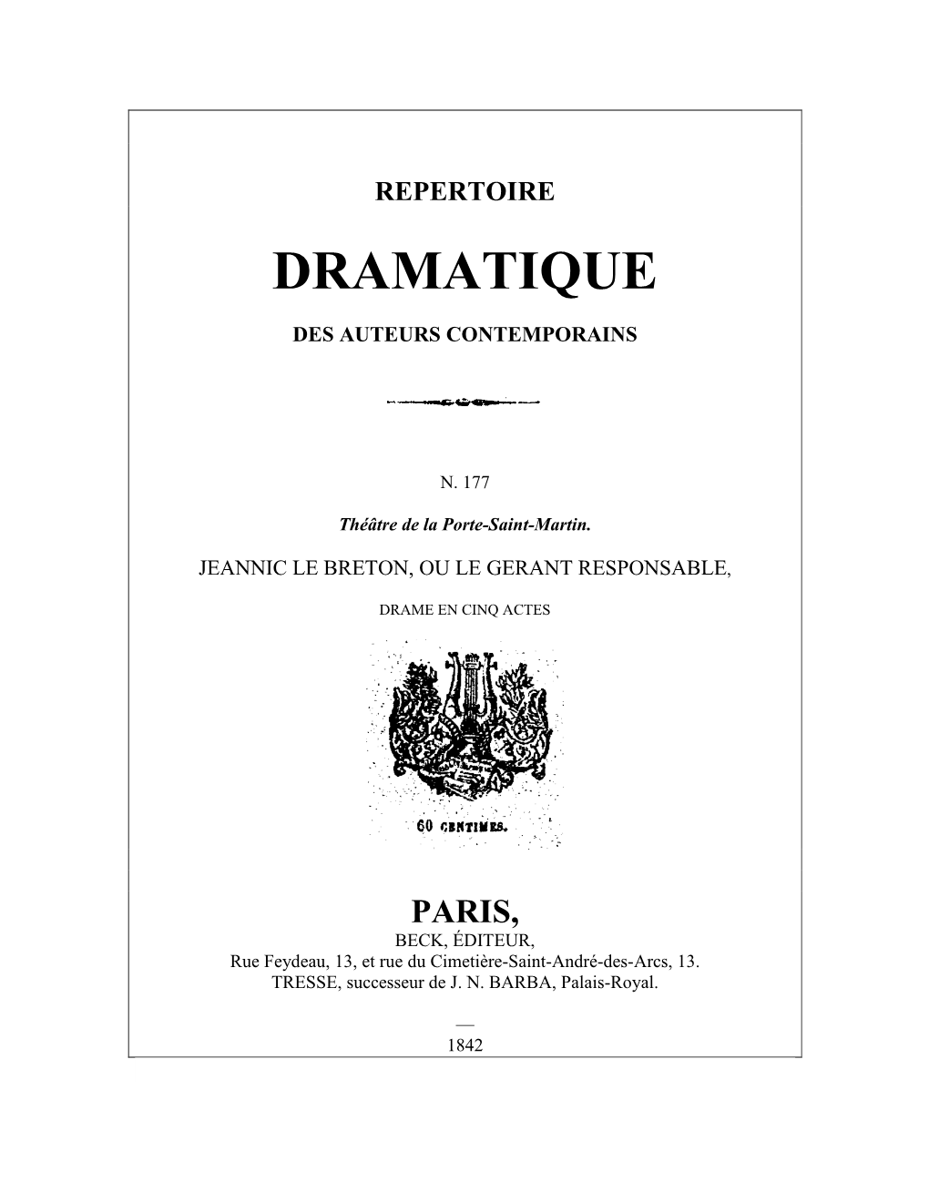 Jeannic Le Breton, Ou Le Gérant Responsable, Drame En Cinq Actes Et En Prose, Par M