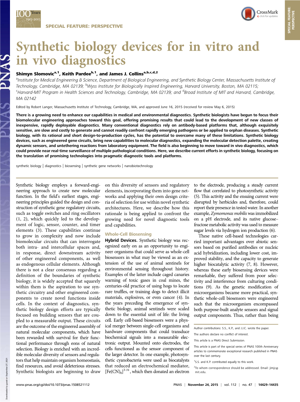 Synthetic Biology Devices for in Vitro and in Vivo Diagnostics Shimyn Slomovica,1, Keith Pardeeb,1, and James J