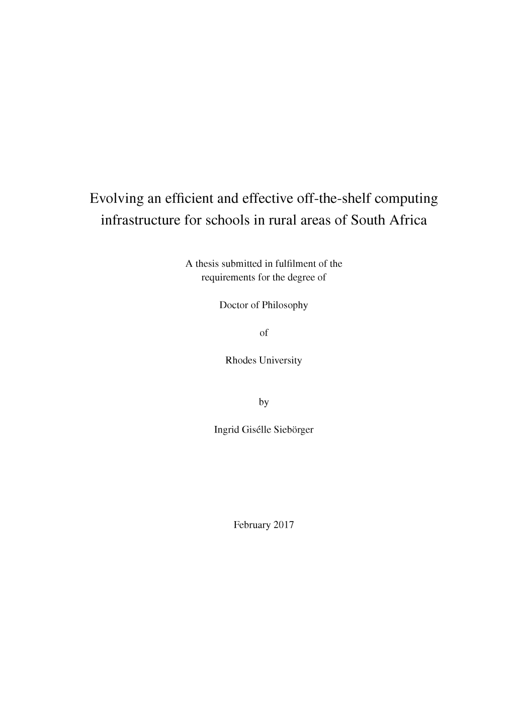 Evolving an Efficient and Effective Off-The-Shelf Computing Infrastructure for Schools in Rural Areas of South Africa