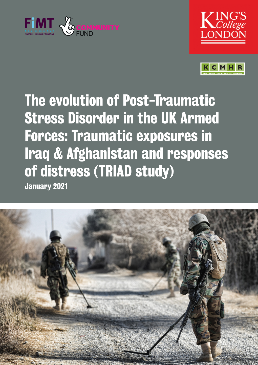 The Evolution of Post-Traumatic Stress Disorder in the UK Armed Forces: Traumatic Exposures in Iraq & Afghanistan and Responses of Distress (TRIAD Study) January 2021