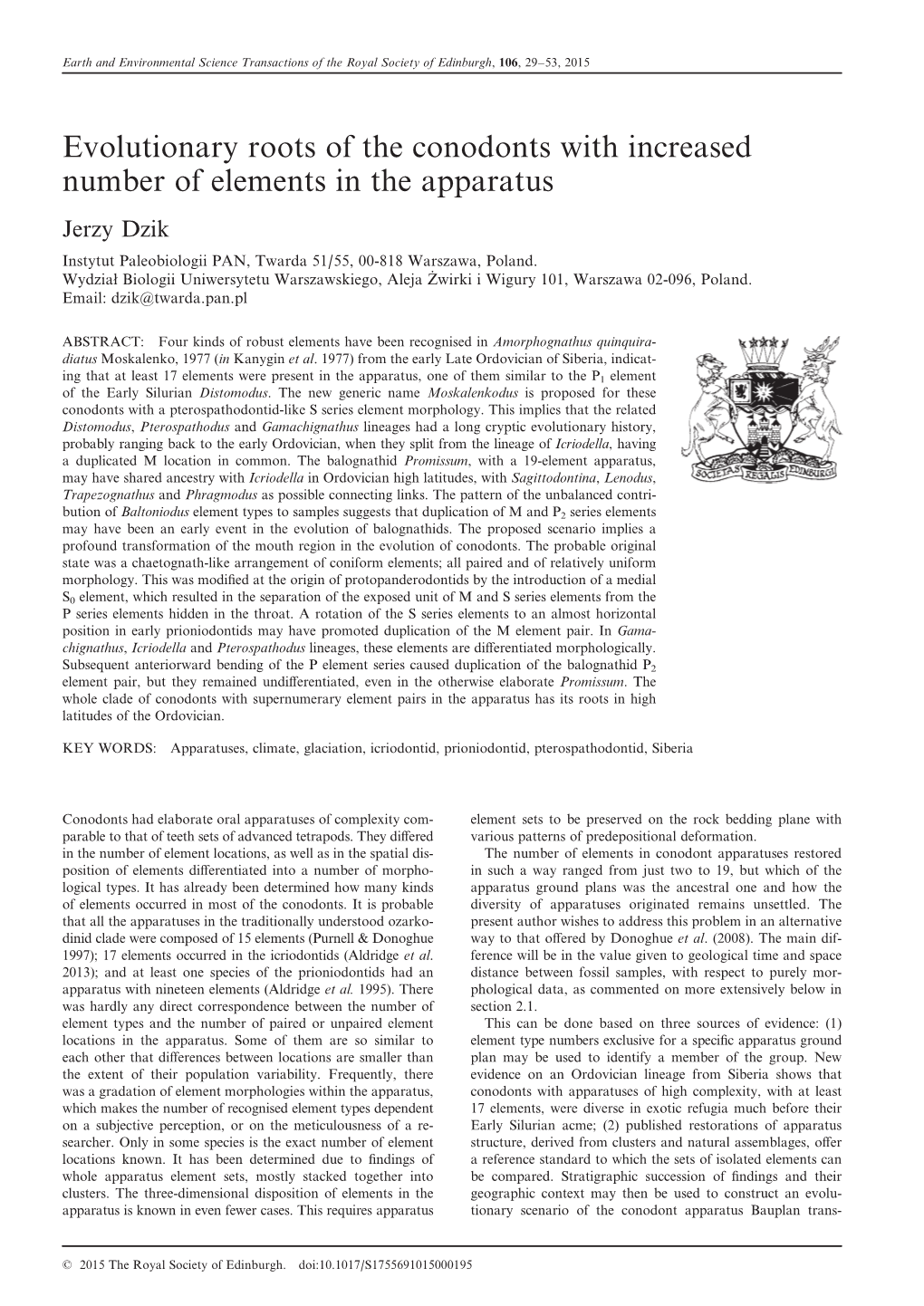 Evolutionary Roots of the Conodonts with Increased Number of Elements in the Apparatus Jerzy Dzik Instytut Paleobiologii PAN, Twarda 51/55, 00-818 Warszawa, Poland