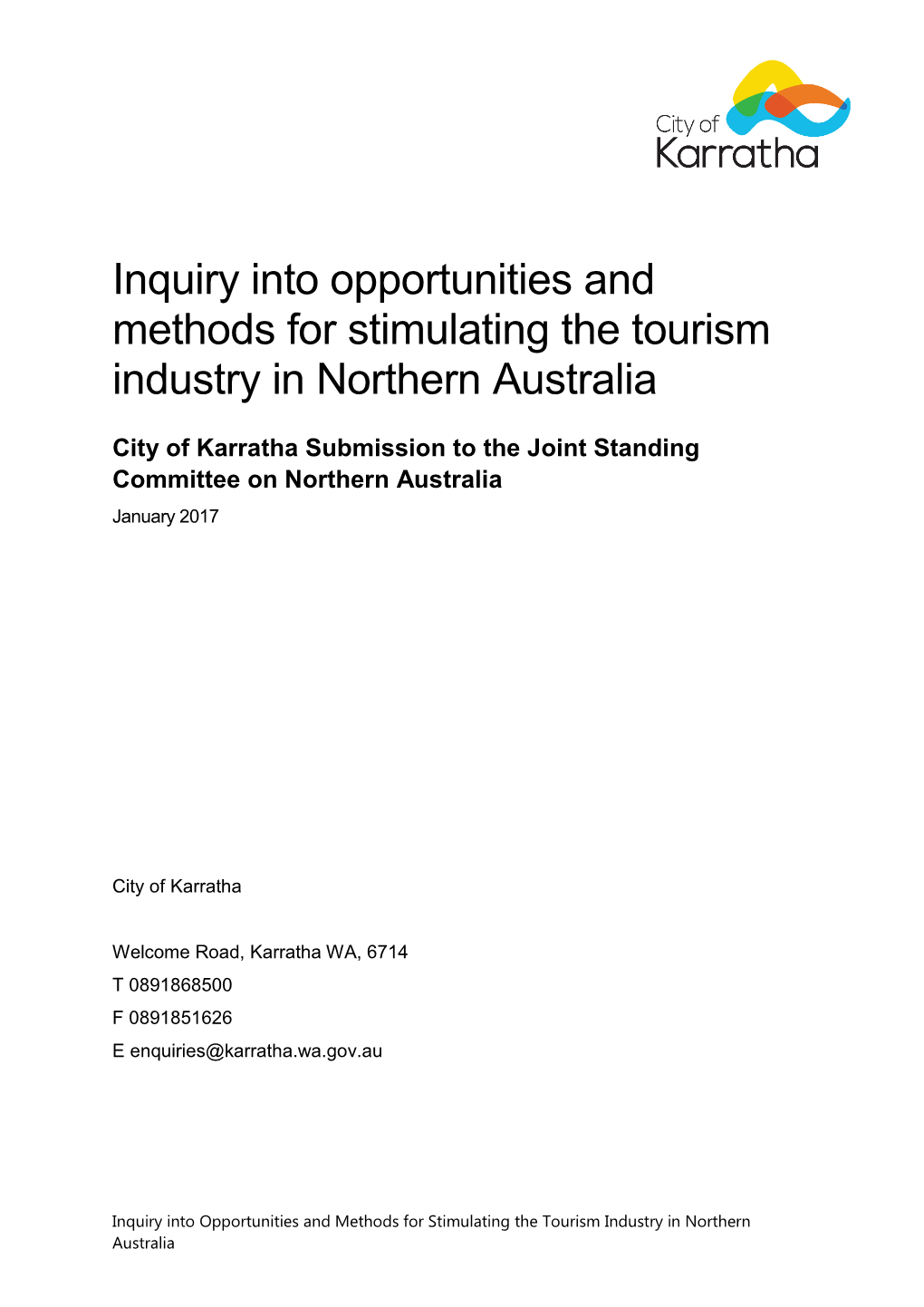 Inquiry Into Opportunities and Methods for Stimulating the Tourism Industry in Northern Australia