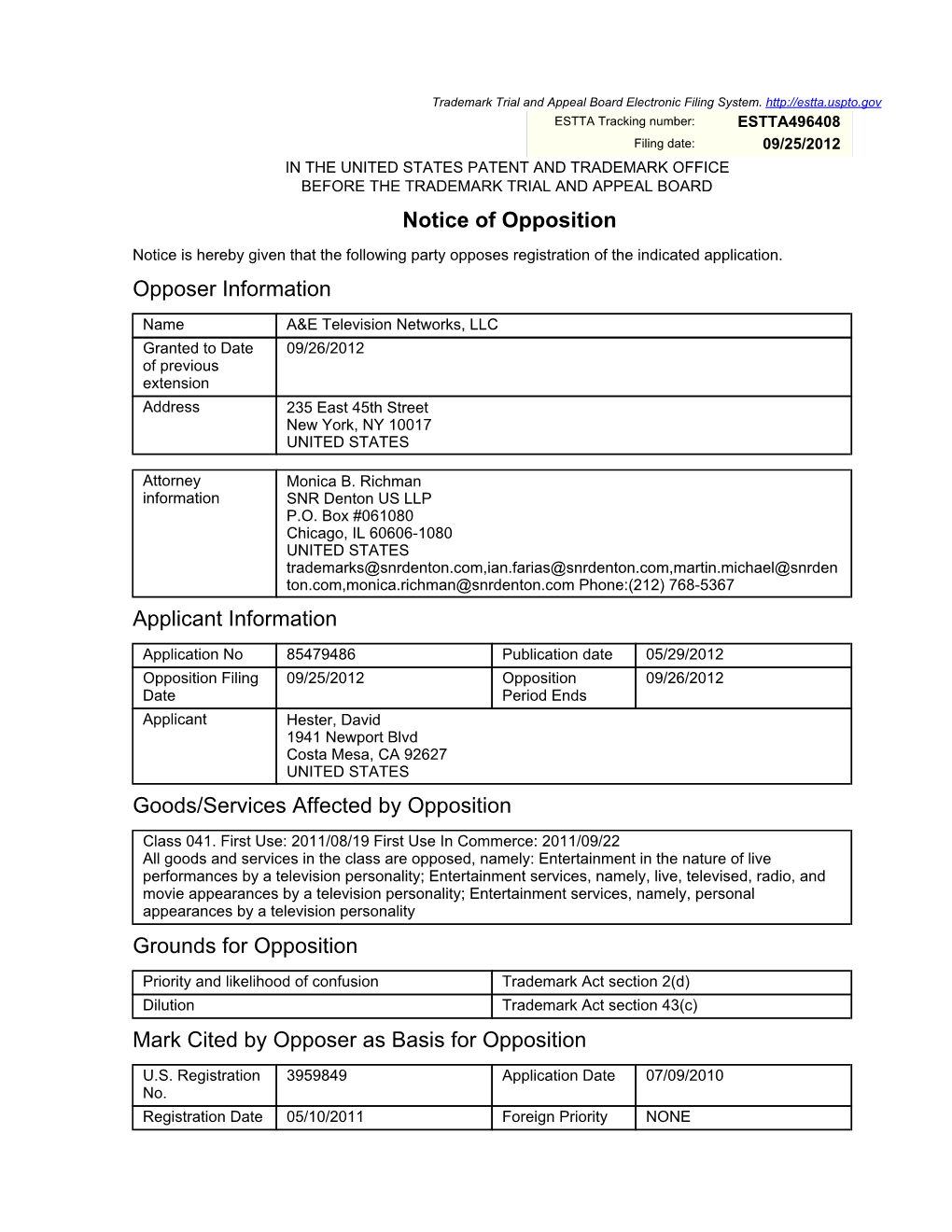 Notice of Opposition Opposer Information Applicant Information