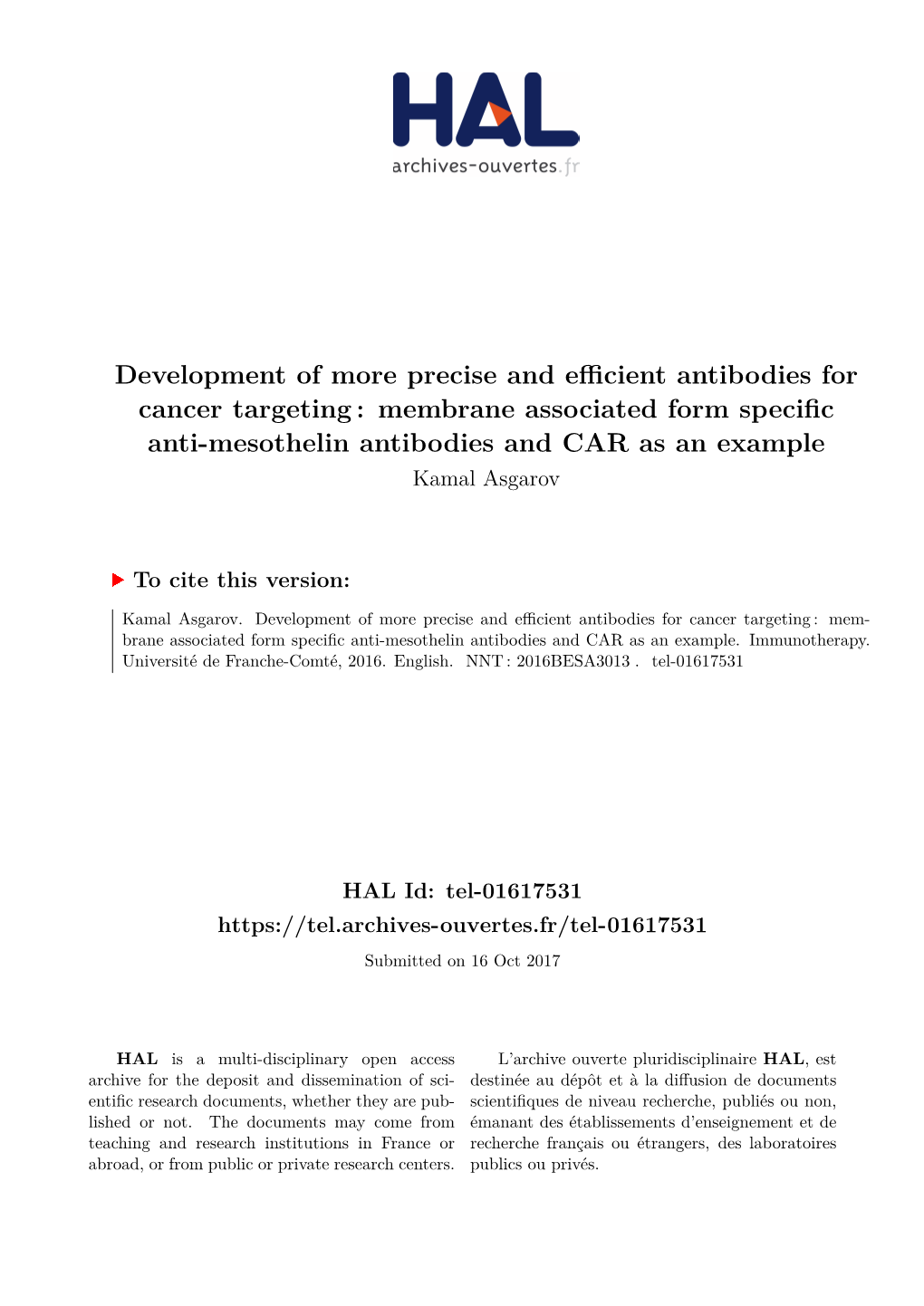 Development of More Precise and Efficient Antibodies for Cancer Targeting: Membrane Associated Form Specific Anti- Mesothelin Antibodies and CAR As an Example