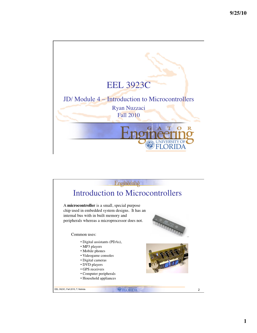 EEL 3923C JD/ Module 4 – Introduction to Microcontrollers Ryan Nuzzaci� Fall 2010