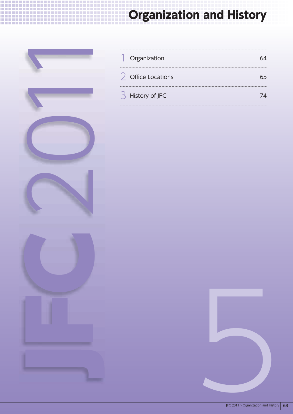 Organization and History Organization Directors and Corporate Auditors (As of June 22, 2011)