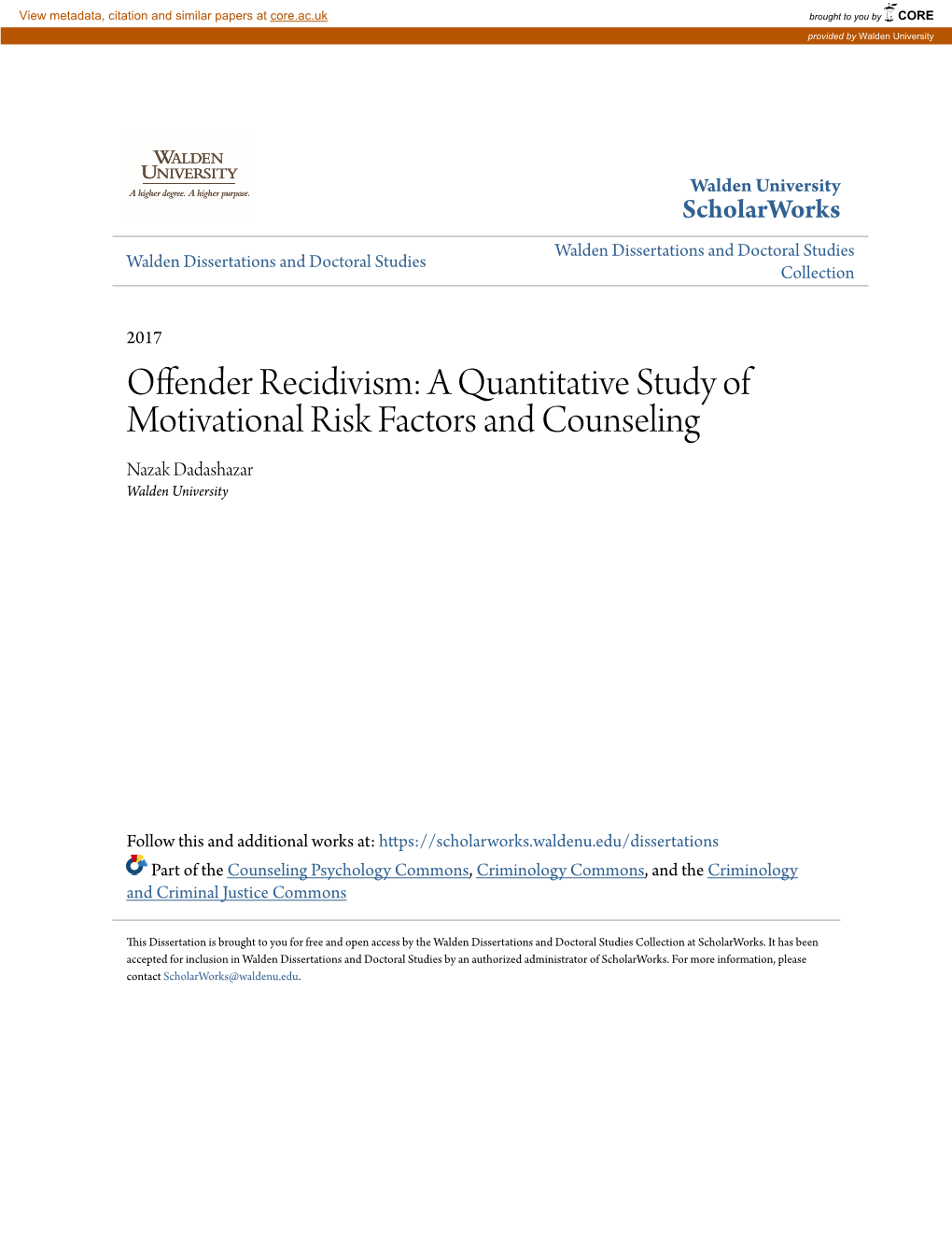 Offender Recidivism: a Quantitative Study of Motivational Risk Factors and Counseling Nazak Dadashazar Walden University