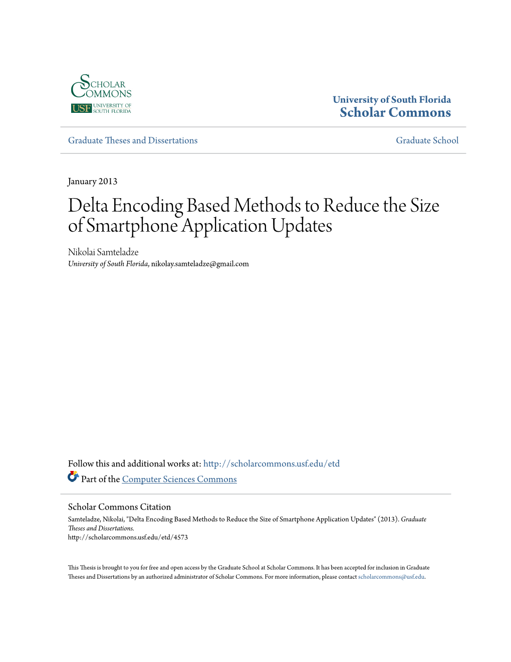Delta Encoding Based Methods to Reduce the Size of Smartphone Application Updates Nikolai Samteladze University of South Florida, Nikolay.Samteladze@Gmail.Com