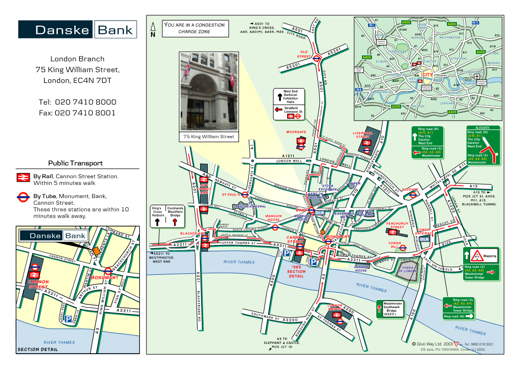 London Branch KILBURN ISLINGTON 1 BARKING 20 A11 A5 A5 A10 HANGER C LANE A501 A102 A13 75 King William Street, I DOCKLANDS T PADDINGTON Y A40 A40 CITY LONDON CITY