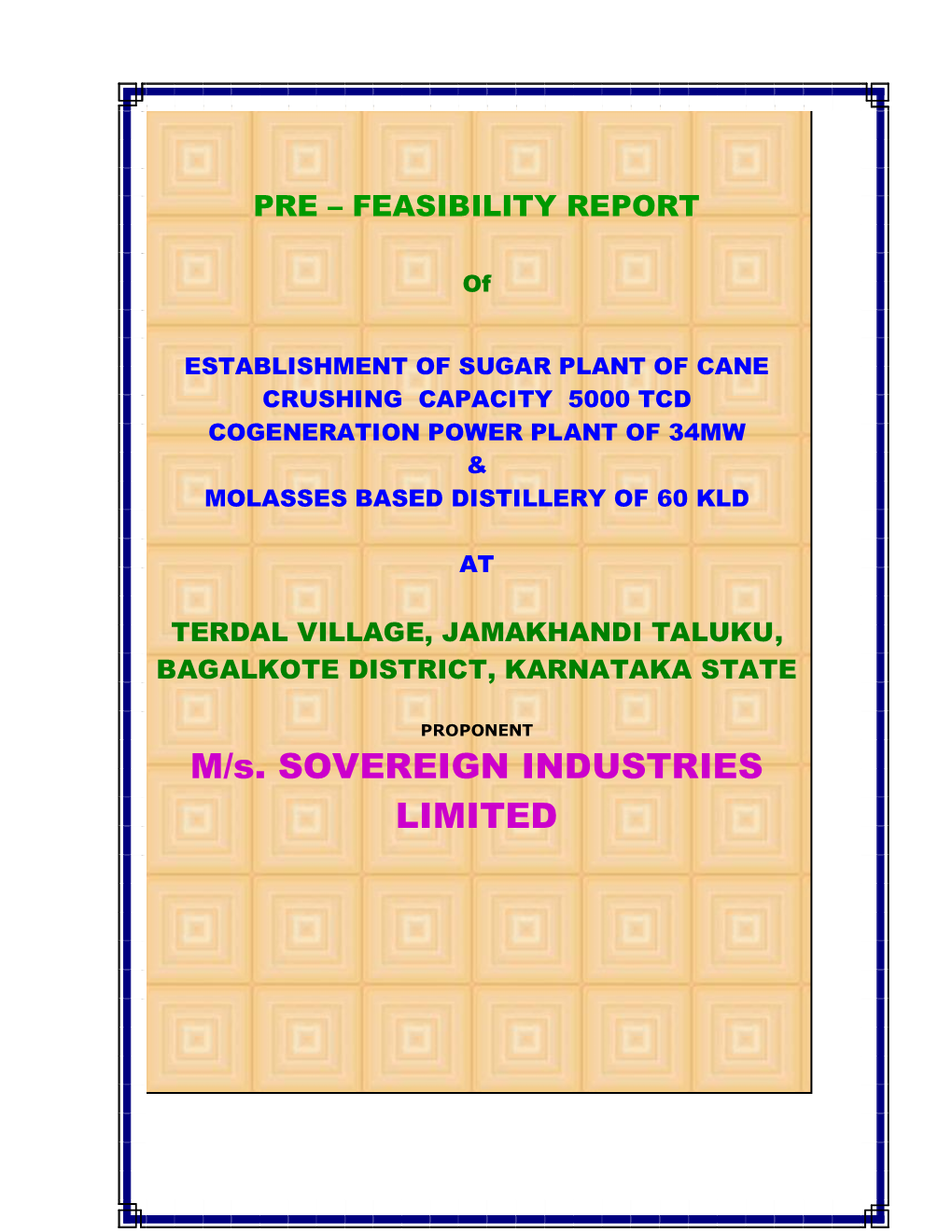 M/S. SOVEREIGN INDUSTRIES LIMITED