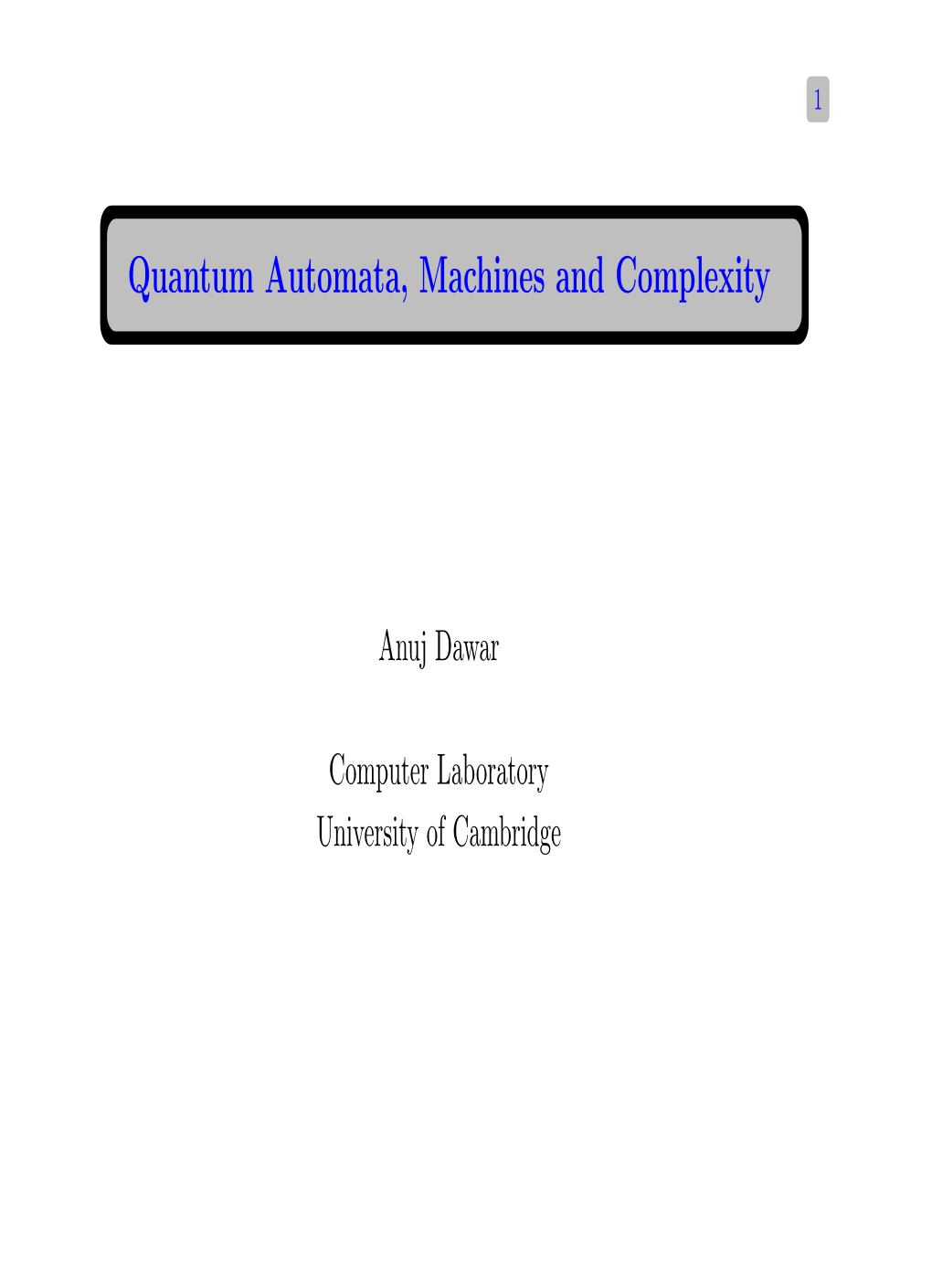 Quantum Automata, Machines and Complexity