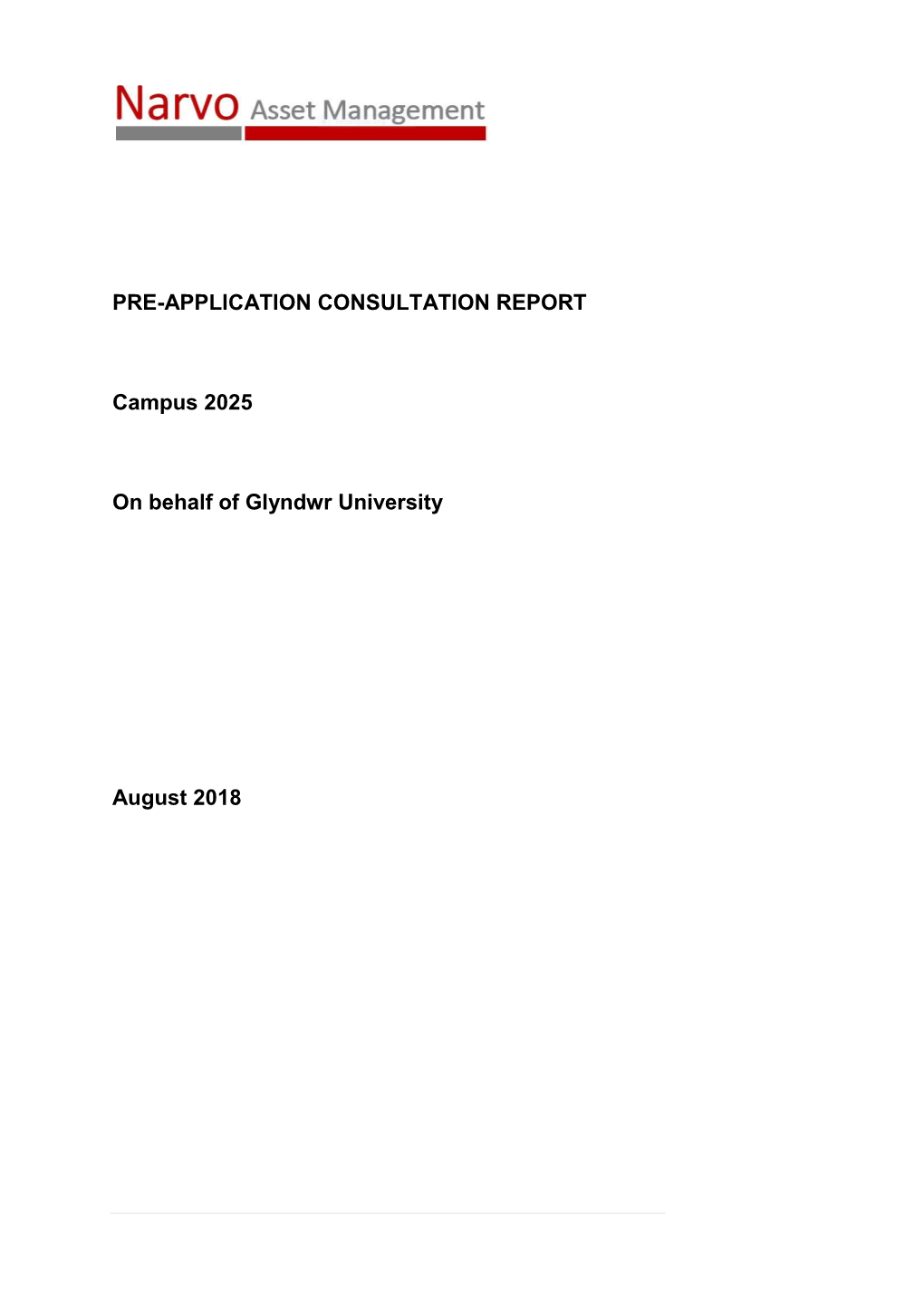 PRE-APPLICATION CONSULTATION REPORT Campus 2025 on Behalf of Glyndwr University August 2018