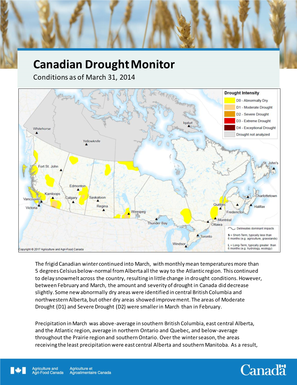 Canadian Drought Monitor Conditions As of March 31, 2014