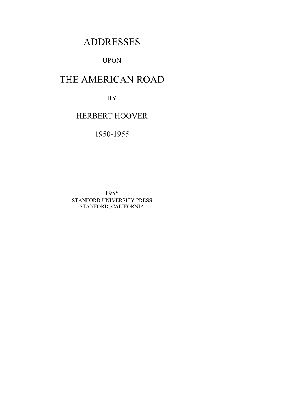 Addresses the American Road