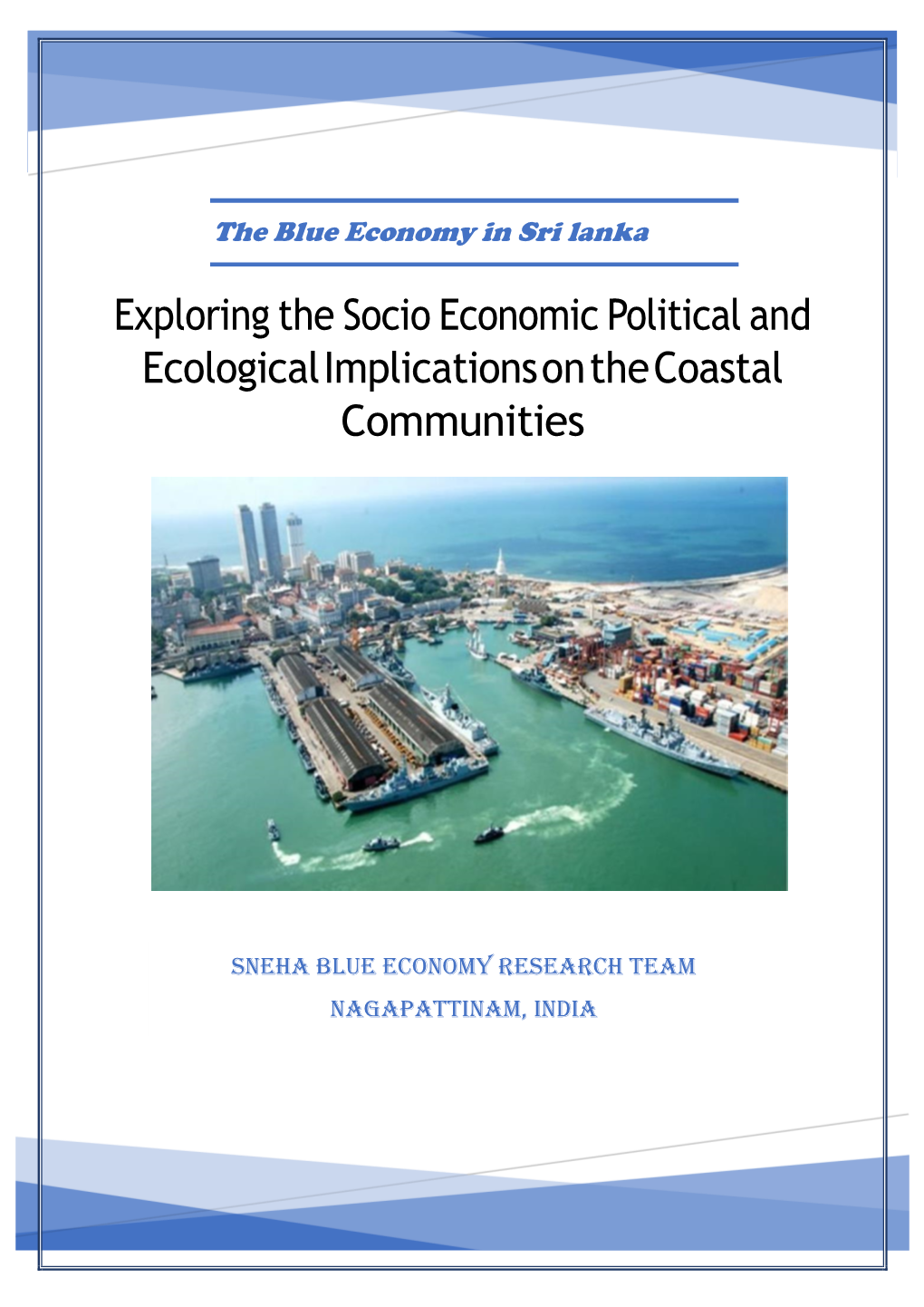 Exploring the Socio Economic Political and Ecological Implications on the Coastal Communities