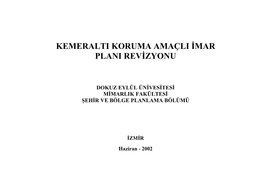 Kemeralti Koruma Amaçli Imar Plani Revizyonu (Çevre Düzeni Plani)