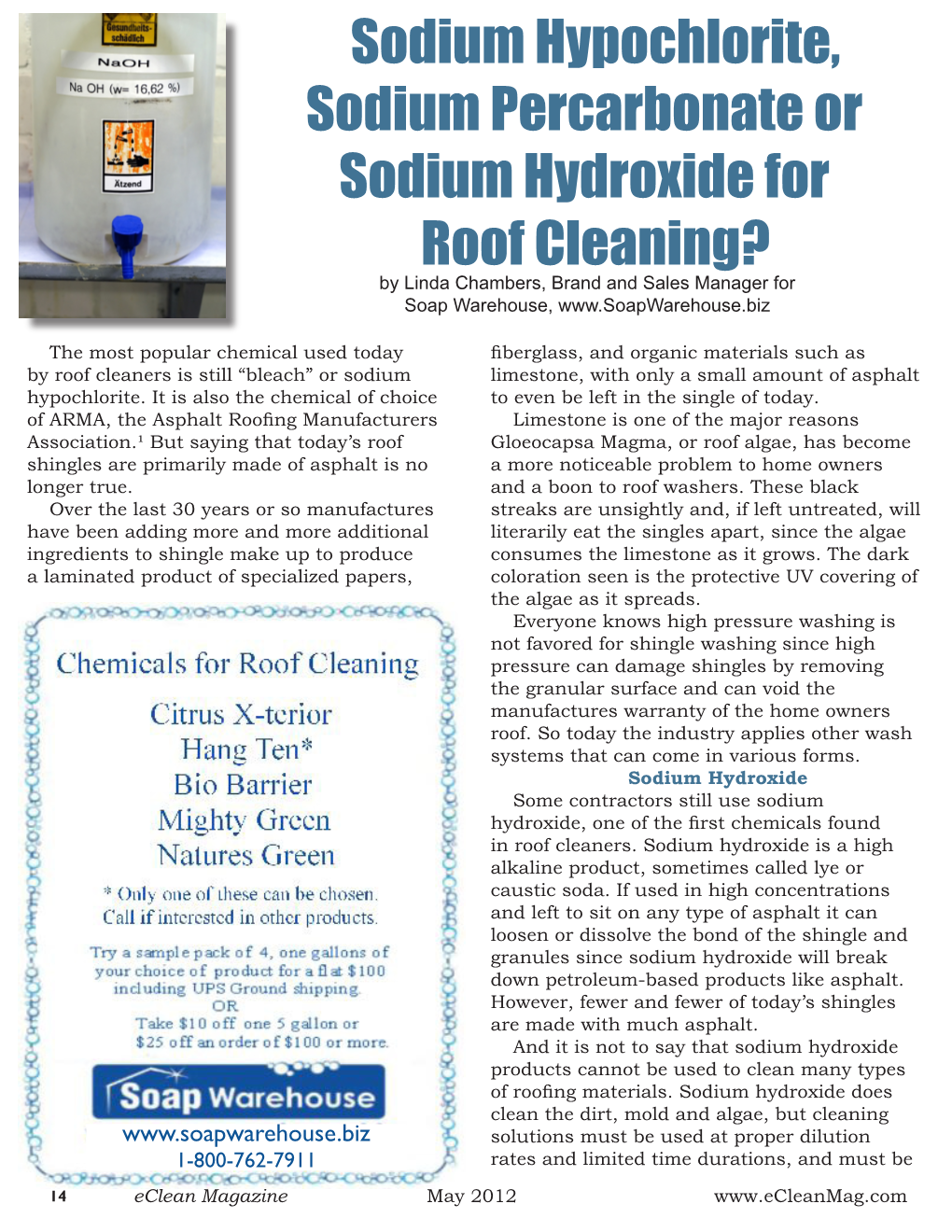 Sodium Hypochlorite, Sodium Percarbonate Or Sodium Hydroxide for Roof Cleaning? by Linda Chambers, Brand and Sales Manager for Soap Warehouse