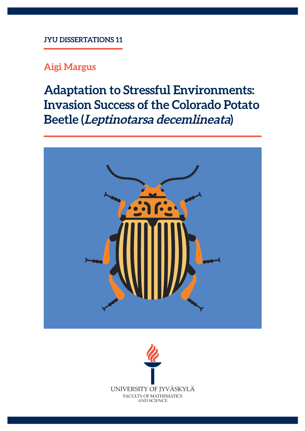 Invasion Success of the Colorado Potato Beetle (Leptinotarsa Decemlineata) JYU DISSERTATIONS 11