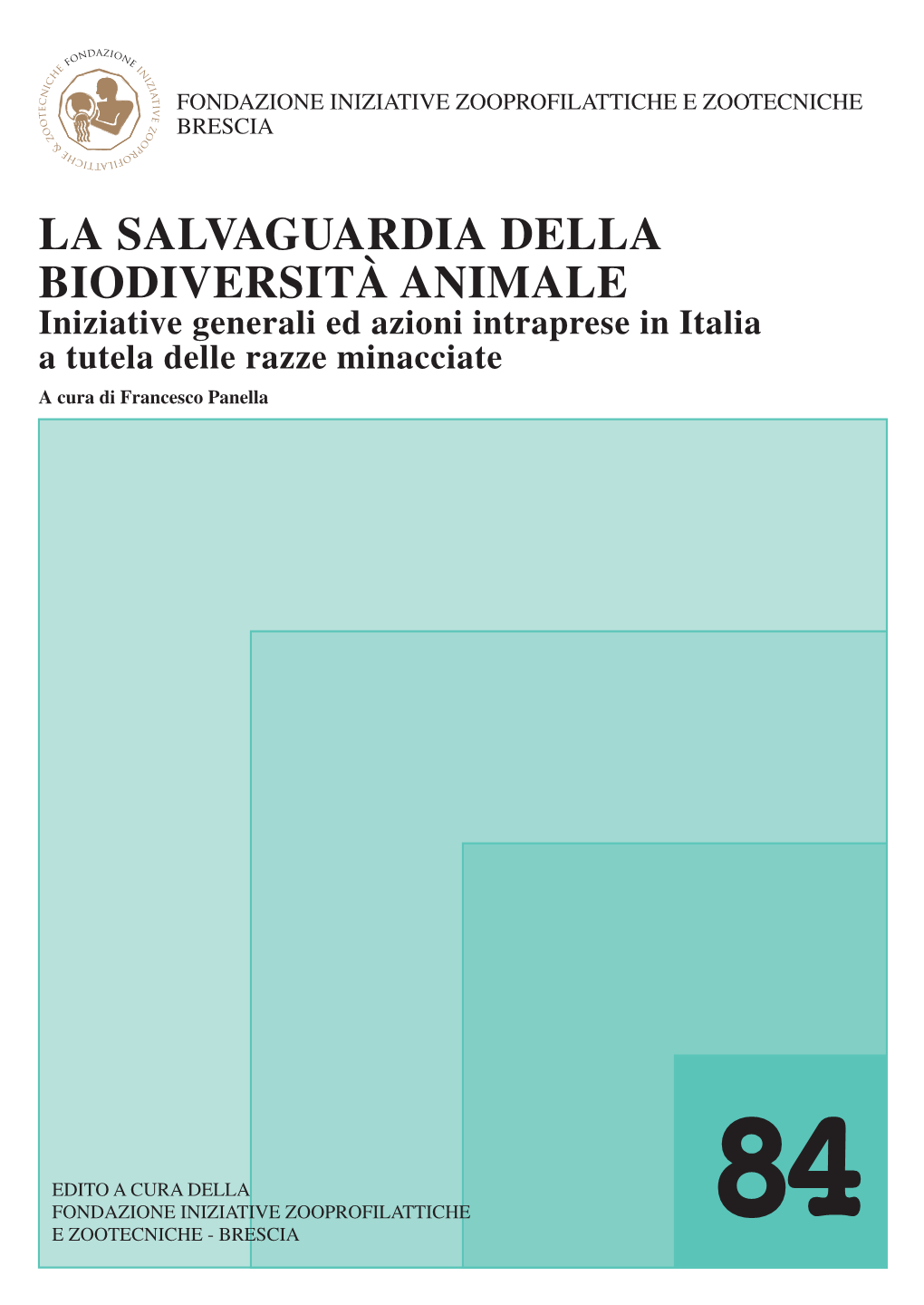 La Salvaguardia Della Biodiversità Animale