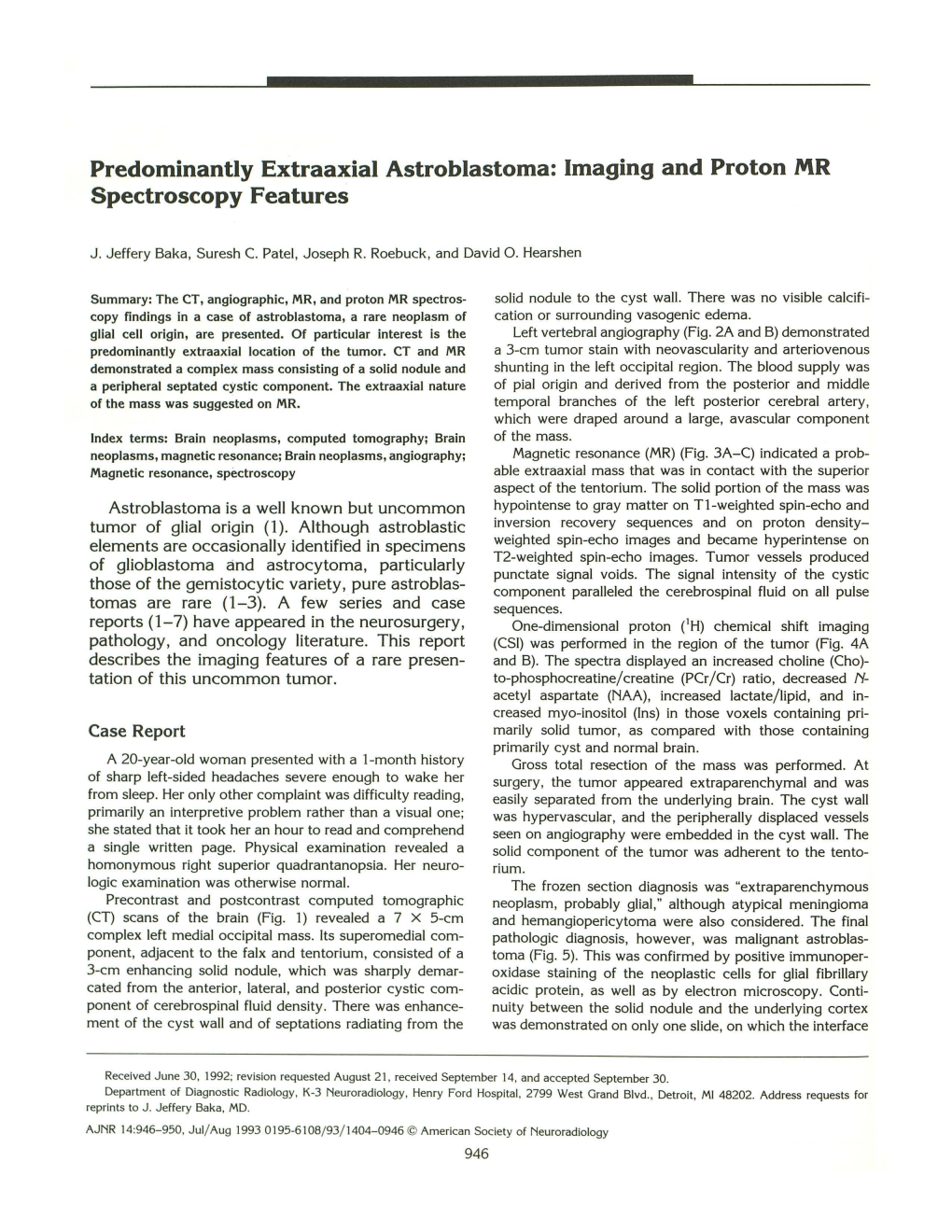 Predominantly Extraaxial Astroblastoma: Imaging and Proton MR Spectroscopy Features