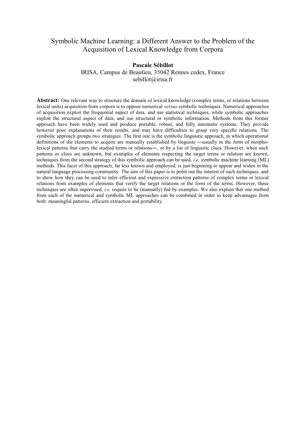 Symbolic Machine Learning Techniques to Acquire Lexical Knowledge from Corpora: a New Trend