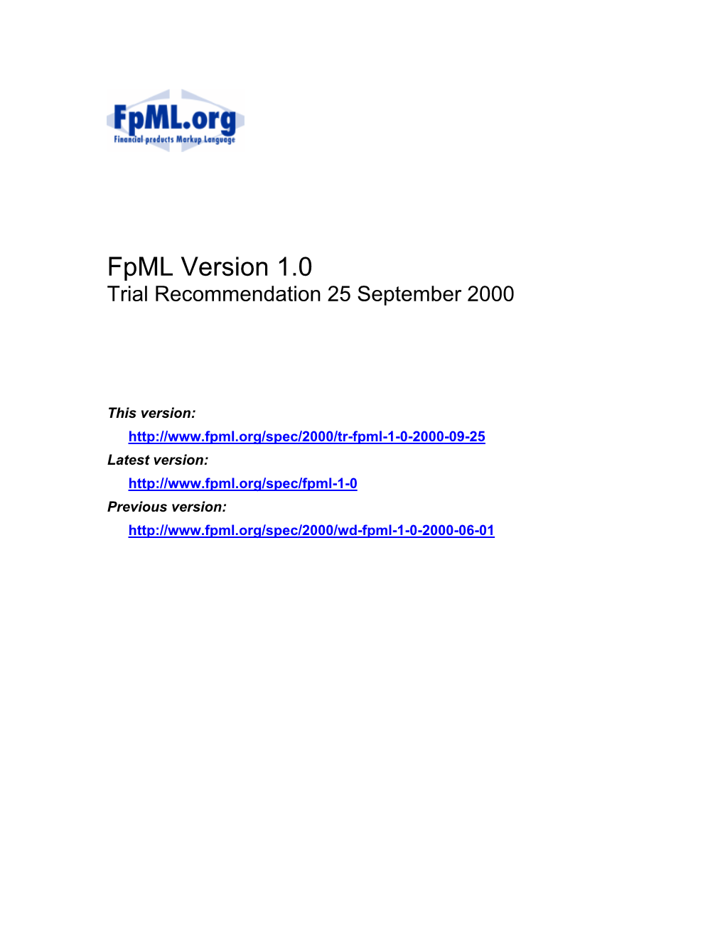 Fpml Version 1.0 Trial Recommendation 25 September 2000