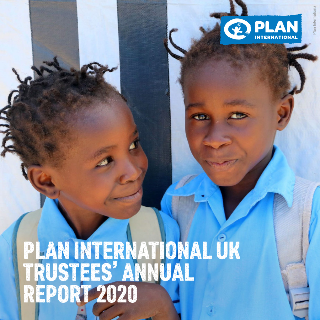 Plan International Uk Trustees' Annual Report 2020