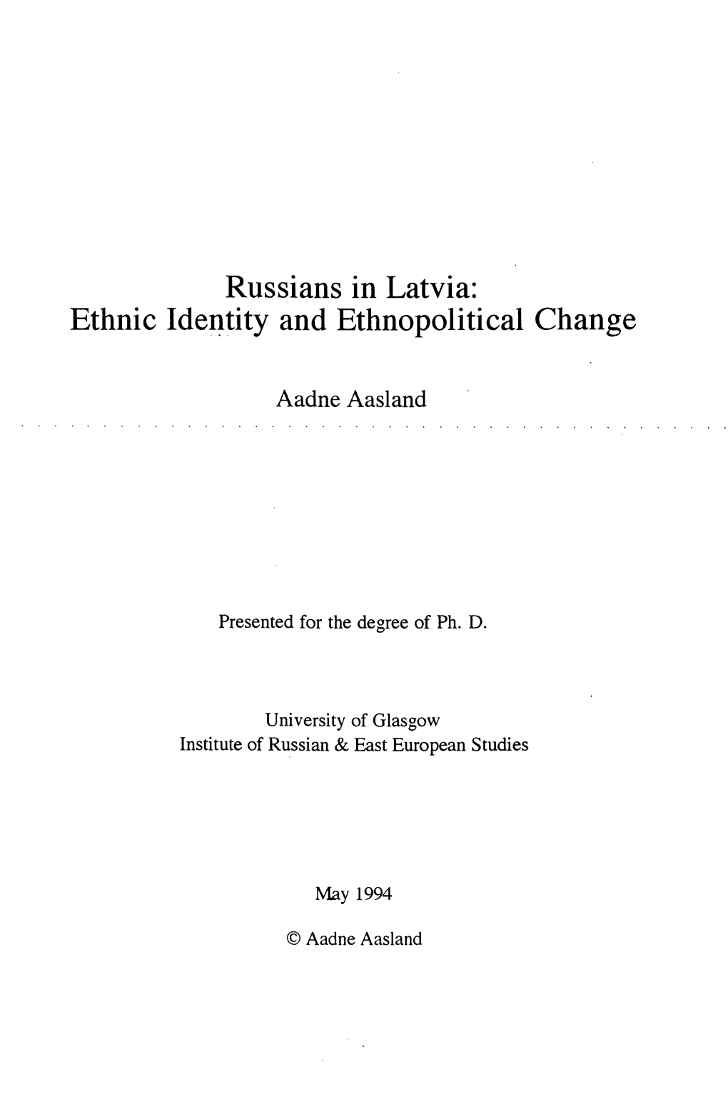 Russians in Latvia: Ethnic Identity and Ethnopolitical Change